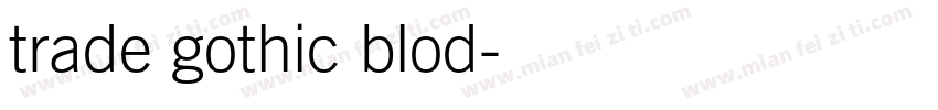 trade gothic blod字体转换